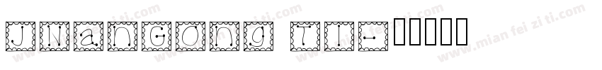 JNanGong Tl字体转换